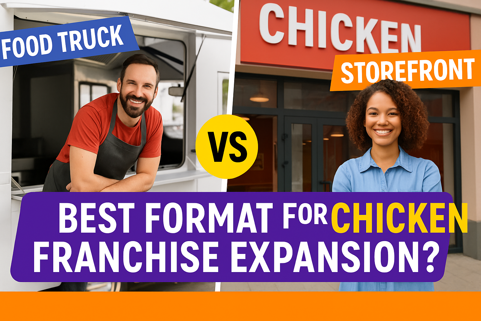 🚚 Food Truck vs. Storefront: Best Format for Chicken Franchise Expansion